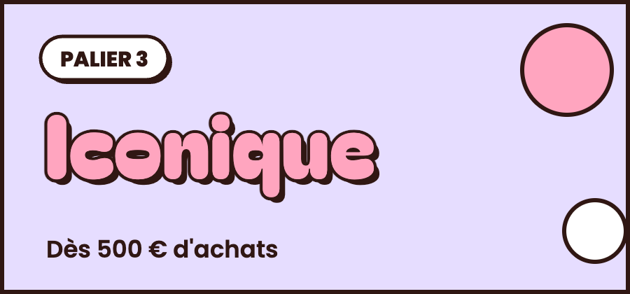 Palier Iconique